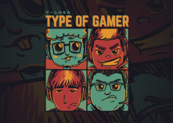 Type of Gamer T-Shirt Design