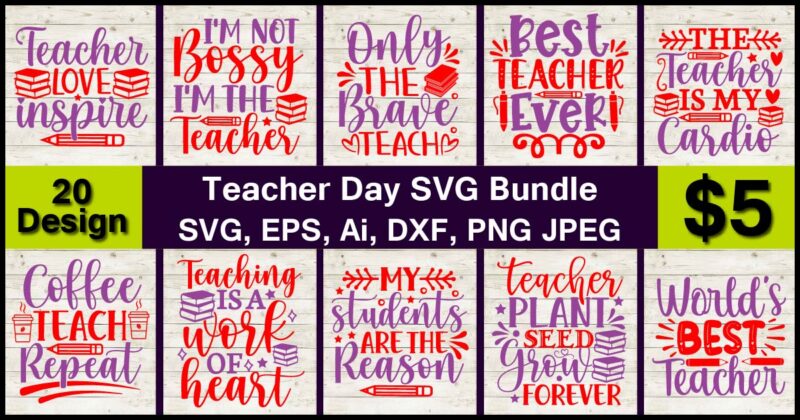 Teacher Day PNG & SVG Vector print-ready 20 t-shirts design Bundle