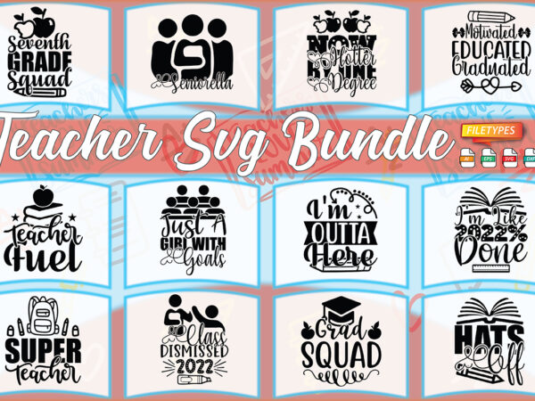 Teacher svg bundle t shirt designs for sale