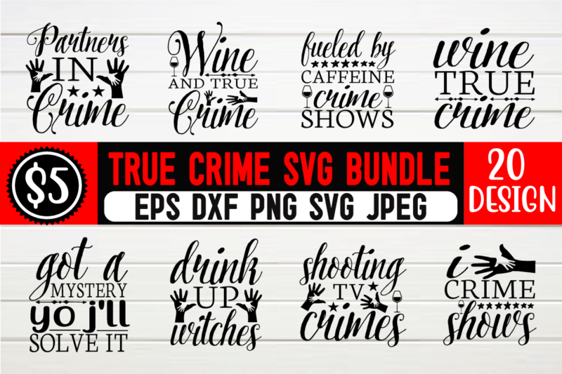 True crime svg bundle true crime, my favorite murder, murder, ssdgm, podcast, murderino, mfm, crime, buzzfeed unsolved, serial killer, tv, crime junkie, funny, georgia hardstark, buzzfeed, true crime podcast, karen