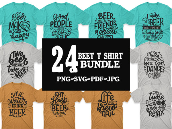 Beer typography svg t shirt design bundle, beer t shirts, beer t shirts near me, beer t shirts vintage, beer t shirt walmart, beer t shirt designs, beer t shirts