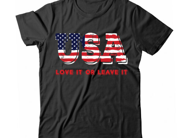 Usa love it or leave it png & svg vector for print-ready t-shirts design
