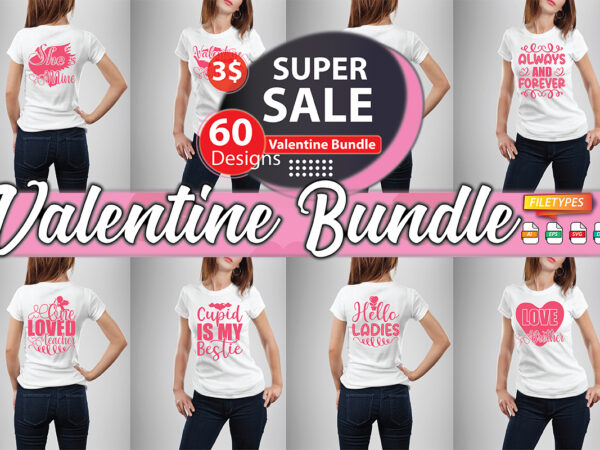 Valentine bundle t shirt vector art Valentine bundle t shirt vector art