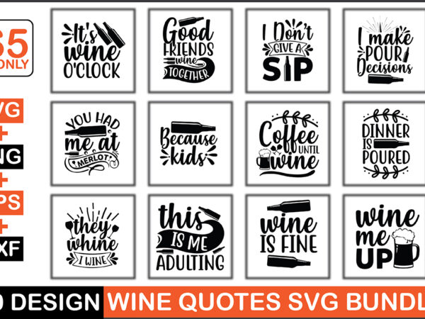 Wine quotes svg bundle t shirt design for sale