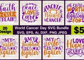 World Cancer Day SVG & PNG print-ready t-shirts 20 design Bundle