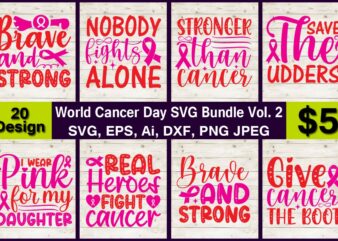 World Cancer Day SVG print-ready t-shirts 20 design Bundle