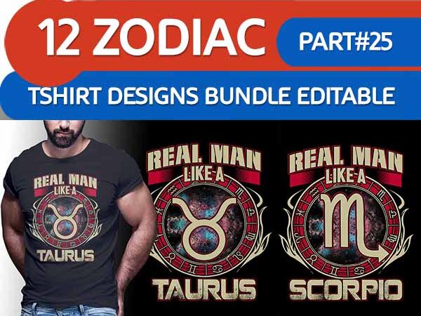 12 zodiac real man tshirt designs bundle part# 25 on
