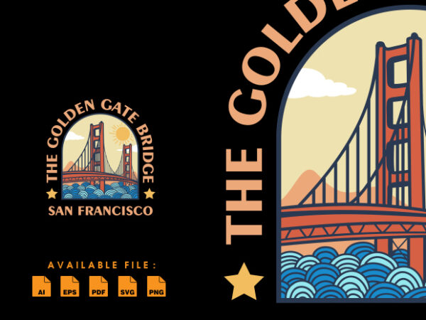 The golden gate bridge tshirt design