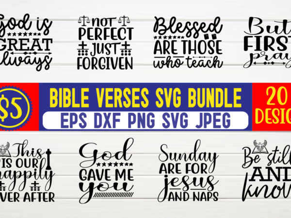 Bible svg designs bundle in ai png svg cutting printable files, jesus, christian, religious, bible verse, bible, bible svg, funny, believe, family, white, xmas, merry christmas, elf, grinch, unicorn, santa,