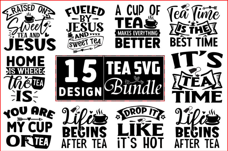 Tea SVG T shirt Design Bundle
