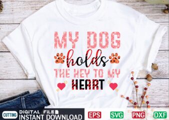 my dog holds the key to my heart Valentine Svg Bundle, Svg Cricutsvg Bundlesvalentines Day Svg, Love Svg, Cut File For Cricut.silhouette, Sublimation Designs Downloads, Romantic Svg Bundle, Valentines Day