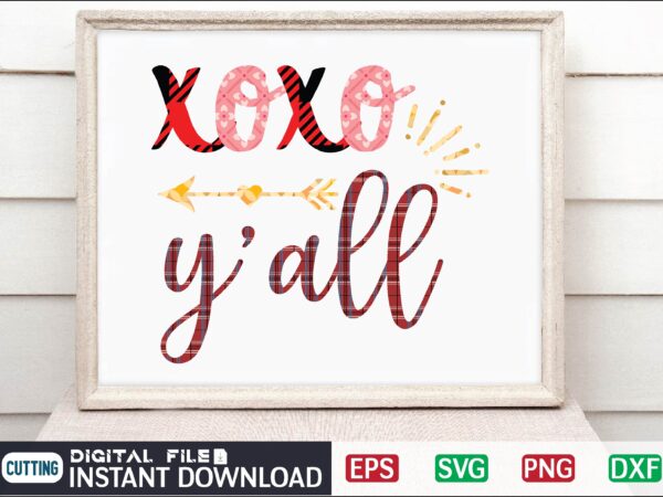 Xoxo y’all valentine svg bundle, svg cricutsvg bundlesvalentines day svg, love svg, cut file for cricut.silhouette, sublimation designs downloads, romantic svg bundle, valentines day quote png, love saying cut files,