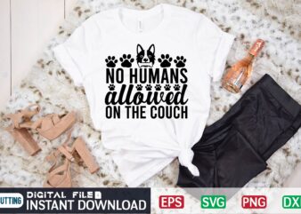 No humans allowed on the couch humans, couch, lounge, dog, sofa, sofa cat, humour, funny, pets, This New Year, find the perfect design for less-stress-more-smiles you., cat, dogs, paws, quotes, sarcasm, funny dog quotes, dog owner, for dog lover, dog lovers community, funny case, for a doxie person, for a doxie person dachshund christmas