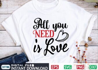 All You Need is Love valentine svg, valentines day svg, valentine, valentines svg, valentine svg, valentines day, svg, happy valentines day, svg files, love, couple, craft supplies tools, valentine svg t shirt vector