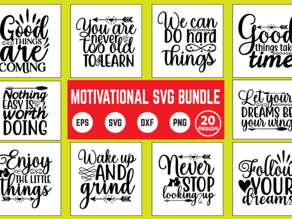 Motivational svg bundle motivational, motivation, inspirational, inspiration, inspirational quote, svg, motivational quote, typography, unicorn, motivational quotes, motivational sayings, cut file, positive quote, svg design, motivational words, quote, quotes, design, saying,