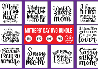 mothers’ day svg bundle mothers day, mother day, svg, design, svg design, svg files, mother day svg, mothers day 2021, happy mothers day, mom, svg bundle, mothers day svg, bundle,