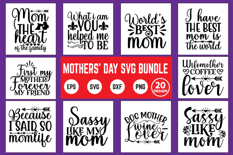 mothers' day svg bundle mothers day, mother day, svg, design, svg design, svg files, mother day svg, mothers day 2021, happy mothers day, mom, svg bundle, mothers day svg, bundle,