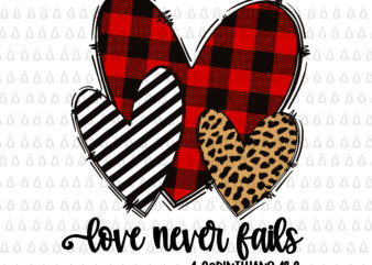 Love Never Fails Svg, Happy Valentine’s Day Three Leopard And Plaid Hearts Svg, Hearts Buffalo Plaid Svg, Valentine’s Day Hearts Svg