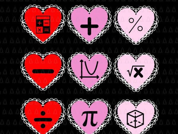 Valentine’s heart math svg, valentine day svg, teacher svg t shirt vector art