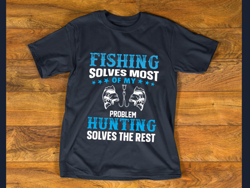 Fishing solves most T shirt