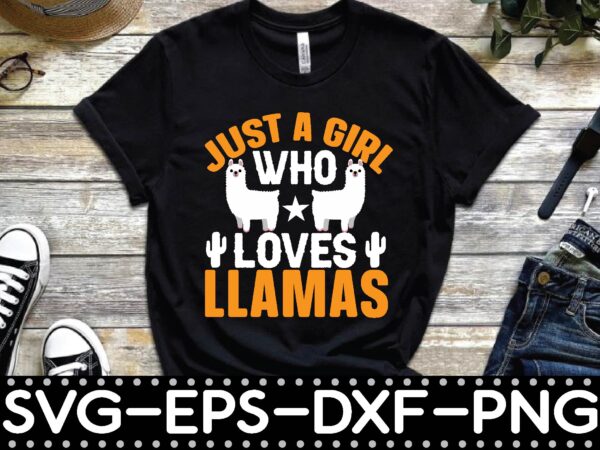 Just a girl who loves llamas vector clipart