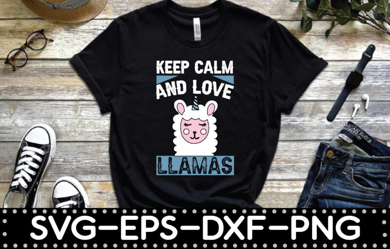 keep calm and love llamas