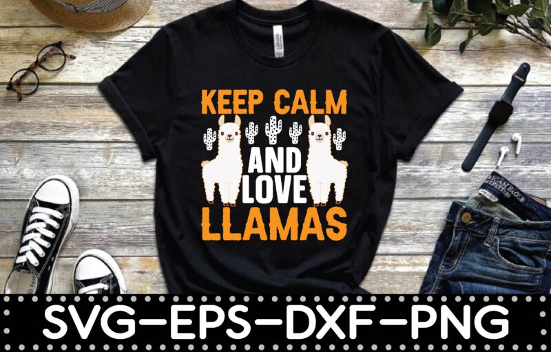 keep calm and love llamas