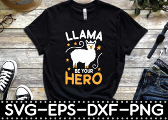 llama be your hero t shirt vector graphic