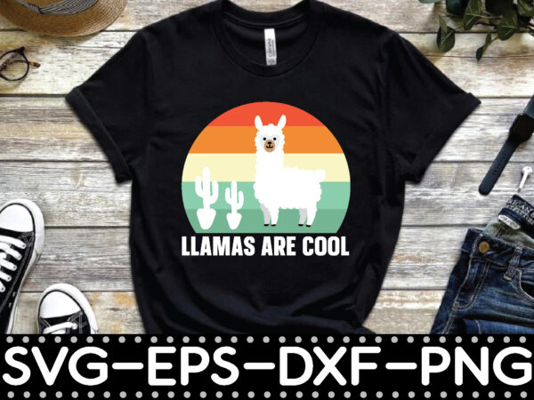 Llamas are cool t shirt vector graphic