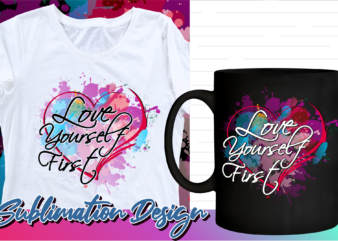 valentines day sublimation t shirt design, valentine t shirt design, love t shirt design, love quotes png, love yourself