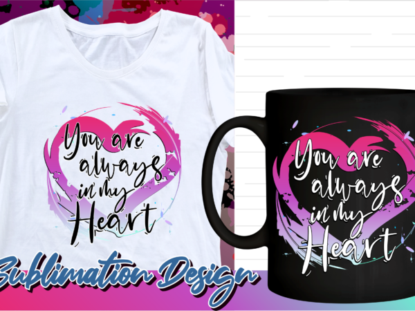 Valentines day sublimation t shirt design, valentine t shirt design, love t shirt design, love quotes png, romantic