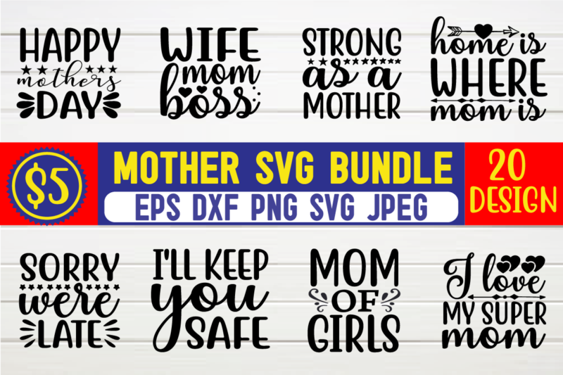 Mother svg bundle mother day svg, mothers day, happy mothers day, mom svg, best mom ever, mom, for mom, love svg, mothers day svg, day as a mom, mom battery,