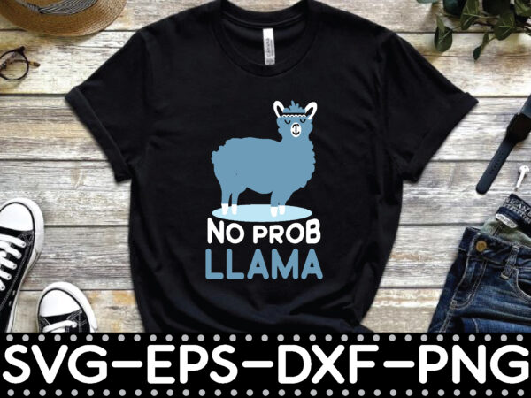 No prob llama T shirt vector artwork
