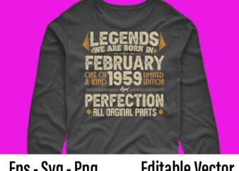 Legends Were Born In February 1959 63th Birthday T-Shirt design svg, Born in February 1959 63th Birthday, 65th Birthday,February 1959 Birthday, Legends Were Born In February 1959 63th Birthday png,