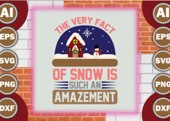 The very fact of snow is such an amazement t shirt designs for sale