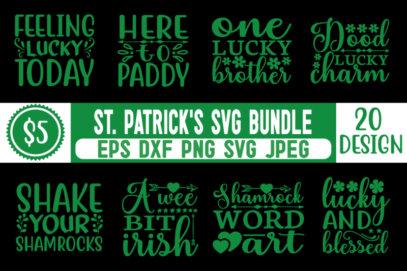 st. patrick's svg bundle st patricks day, shamrock, st patrick day, st patricks, lucky, lucky charm, happy go lucky, green, irish, svg, saint patricks day, st pattys day, st patricks