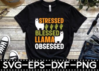 stressed blessed llama obsessed t shirt template vector