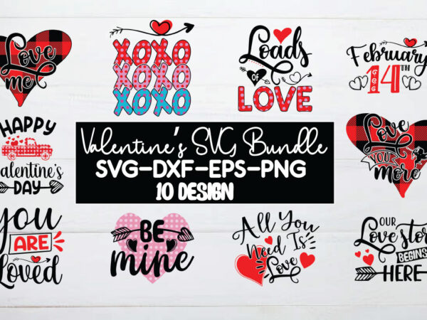 Valentine’s svg bundle t shirt vector art