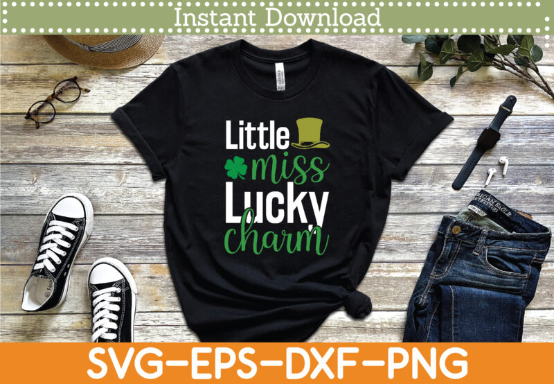 Little Miss Lucky Charm St. Patrick’s Day Svg Design Cricut Printable Cutting Files