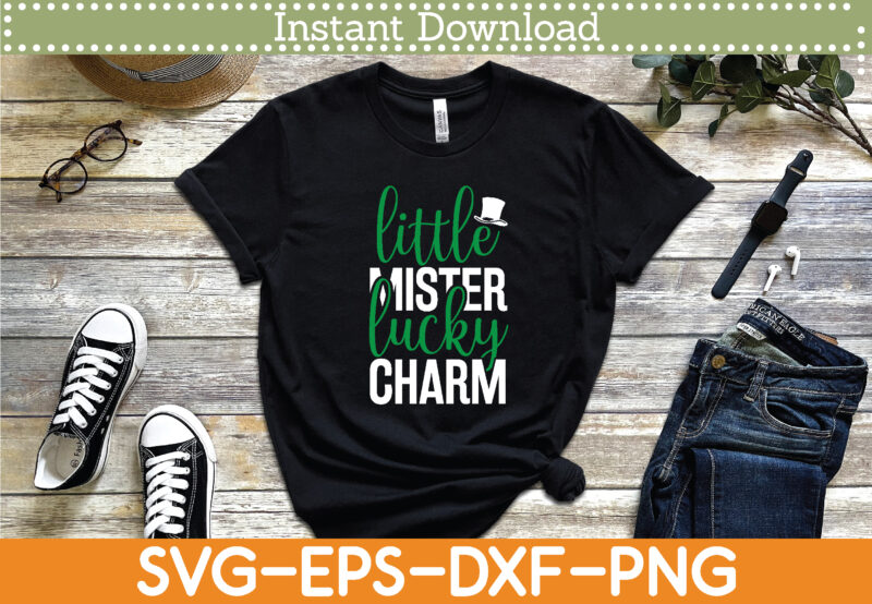 Little Mister Lucky Charm St. Patrick’s Day Svg Design Cricut Printable Cutting Files