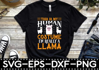 this is my human costume i’m really a llama t shirt designs for sale