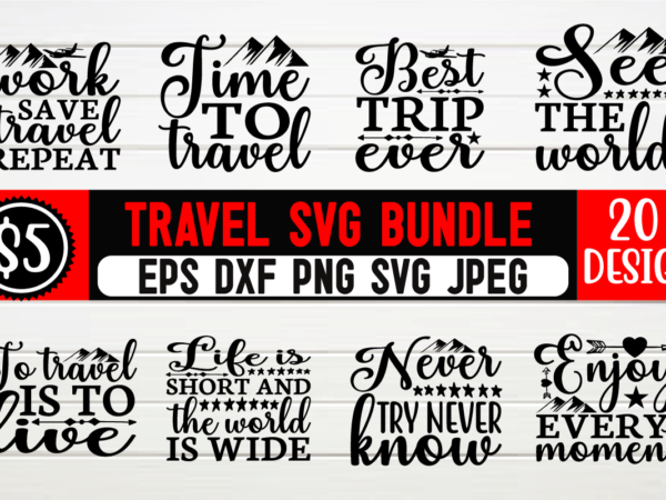 Travel svg bundle travel, mama bear, paris, camping, summer, eiffel tower, vacation, beach, svg, travelling, vacation svg, pink, vintage, blue, summer vibes svg, bachelor, travel svg, summer vacation svg, hello t shirt designs for sale Travel svg bundle travel, mama bear, paris, camping, summer, eiffel tower, vacation, beach, svg, travelling, vacation svg, pink, vintage, blue, summer vibes svg, bachelor, travel svg, summer vacation svg, hello t shirt designs for sale