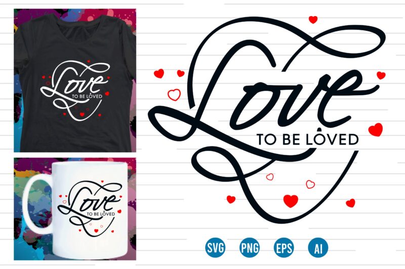 love Heart Valentine SVG T shirt Design, valentines day t shirt design, valentines t shirt design, valentine quotes, valentine t shirt design, valentines svg design,