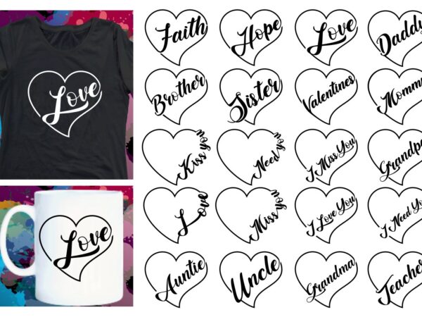 Family quotes valentine t shirt design bundle, love heart valentine svg t shirt design, valentines day t shirt design, i love you t shirt design svg, valentine quotes, valentine t