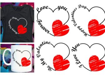 valentine t shirt design bundle, love Heart Valentine SVG T shirt Design, valentines day t shirt design, i love you t shirt design svg, valentine quotes, valentine t shirt design,