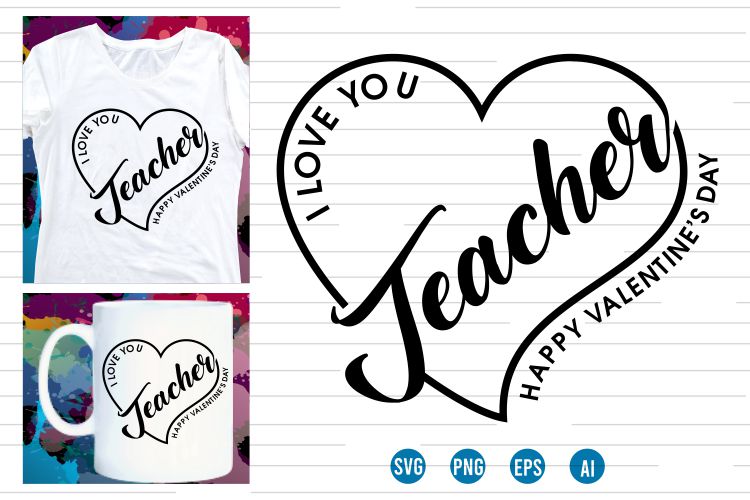 love Heart Valentine SVG T shirt Design, valentines day t shirt design, i love you t shirt design svg, valentine quotes, valentine t shirt design,