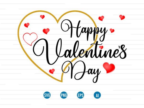 Happy valentines day t shirt design, valentines day sublimation designs, valentine svg