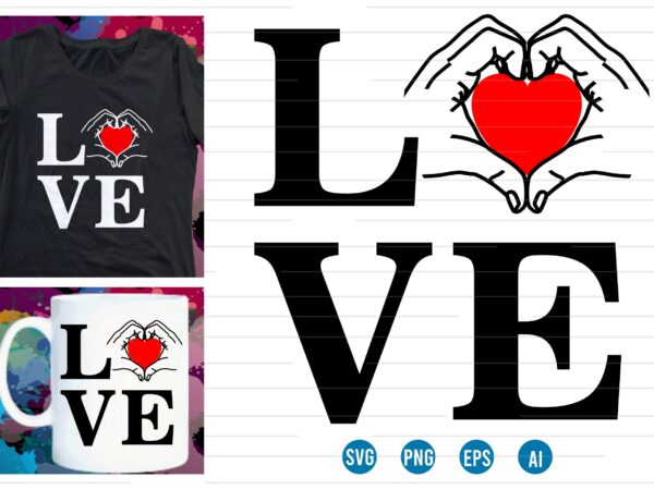 Love heart valentine svg t shirt design, valentines day t shirt design, valentines t shirt design, valentine quotes, valentine t shirt design, valentines svg design,