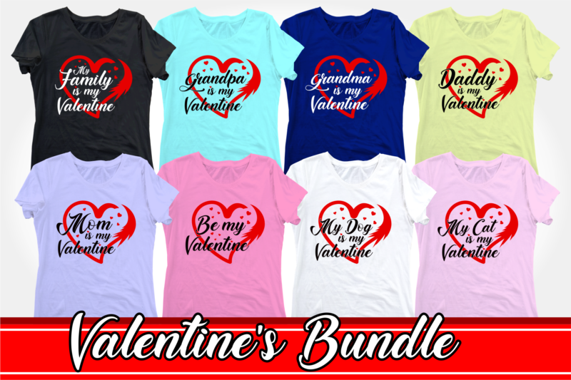 Valentine t shirt design bundle, valentines day svg t shirt designs bundle, FAMILY t shirt design bundle, love heart svg, love T shirt designs bundle,