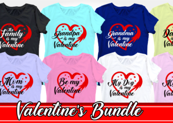 Valentine t shirt design bundle, valentines day svg t shirt designs bundle, FAMILY t shirt design bundle, love heart svg, love T shirt designs bundle,